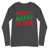 Very Merry ER Crew - Long Sleeve