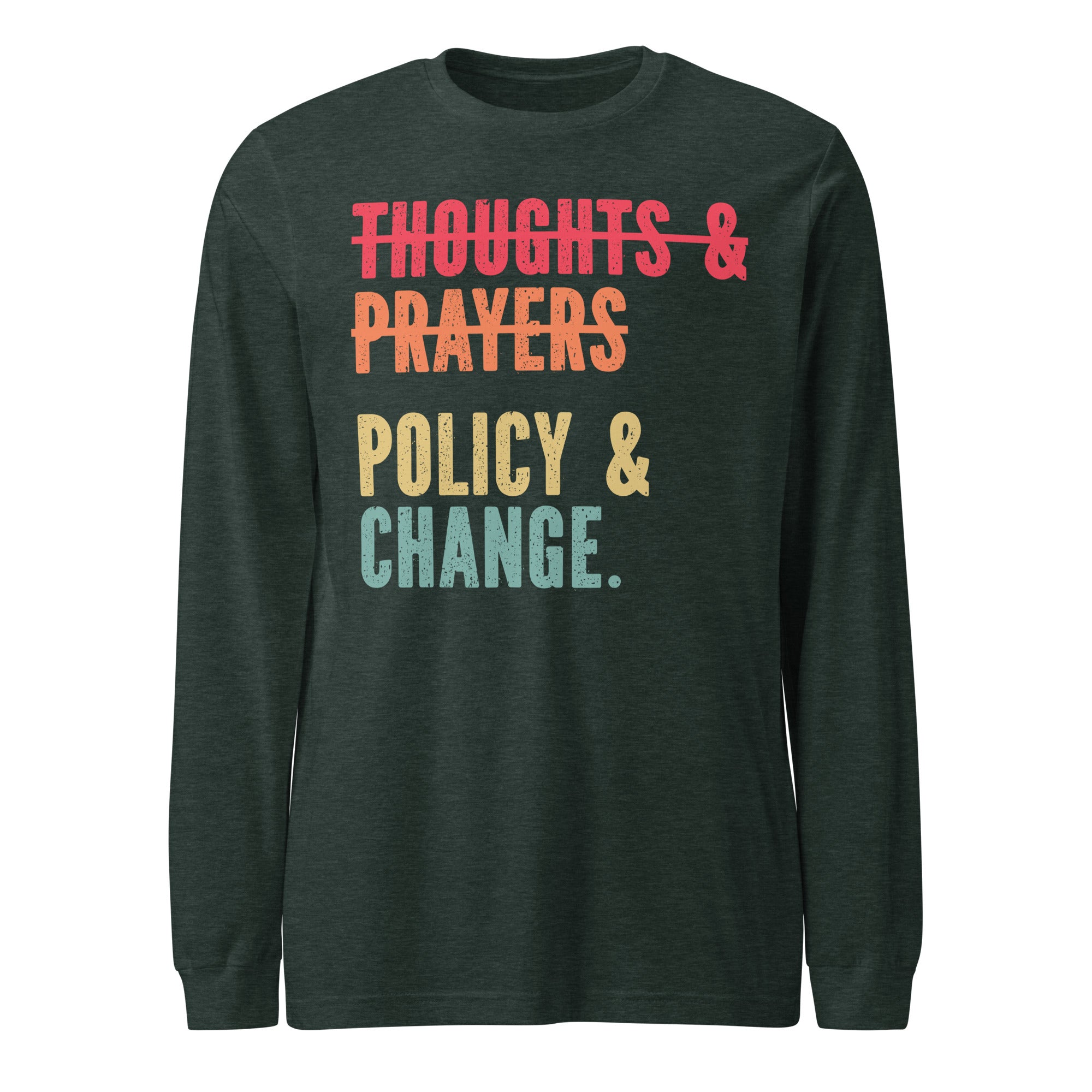 Policy & Change - Long Sleeve