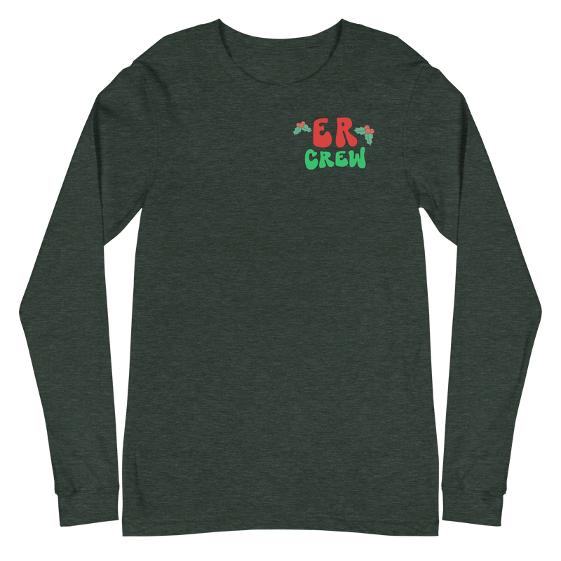 ER Christmas Crew - Long Sleeve - Front & Back Design!