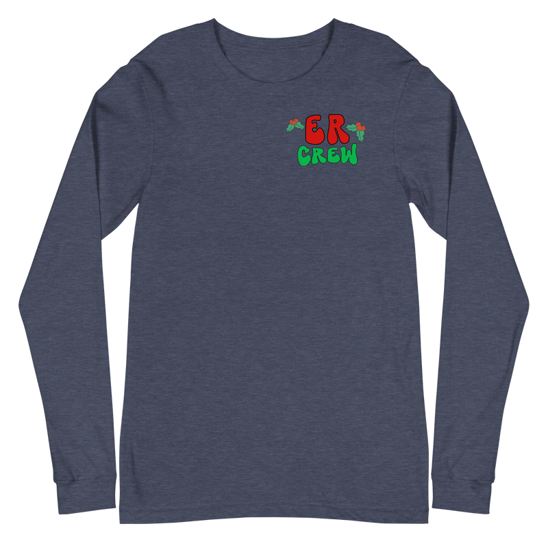 ER Christmas Crew - Long Sleeve - Front & Back Design!