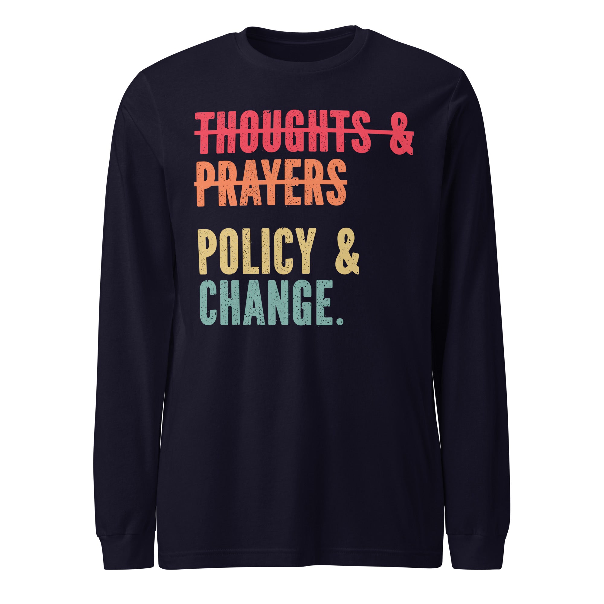 Policy & Change - Long Sleeve