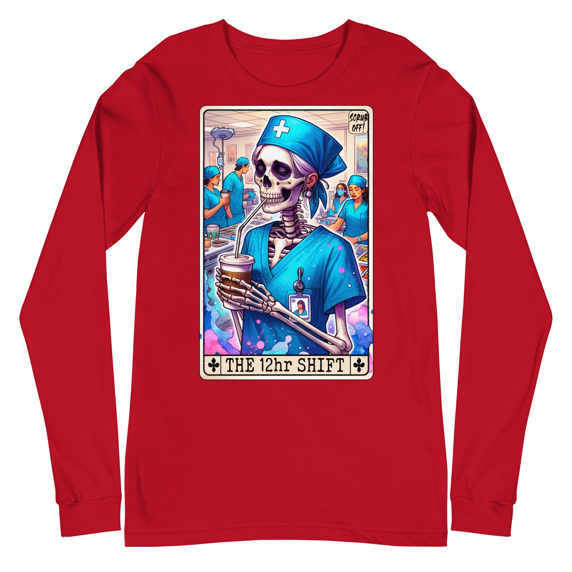 12 Hour Shift - Long Sleeve