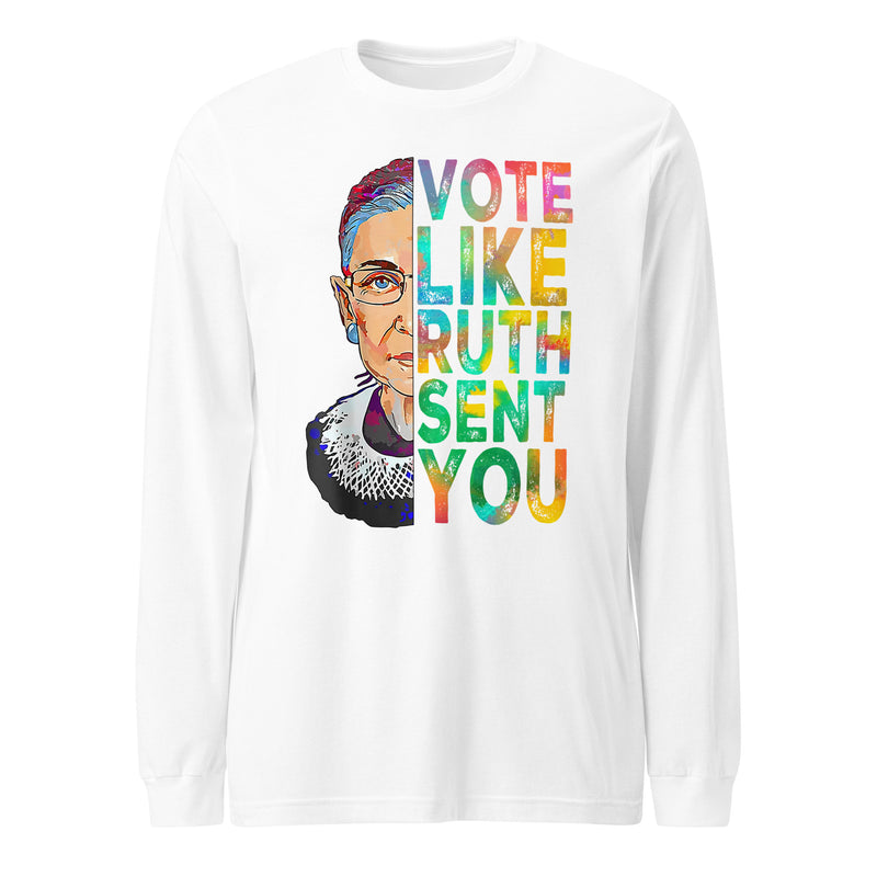 Vote Like Ruth Sent You - Long Sleeve