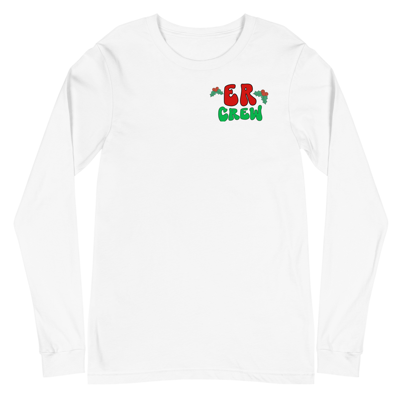 ER Christmas Crew - Long Sleeve - Front & Back Design!