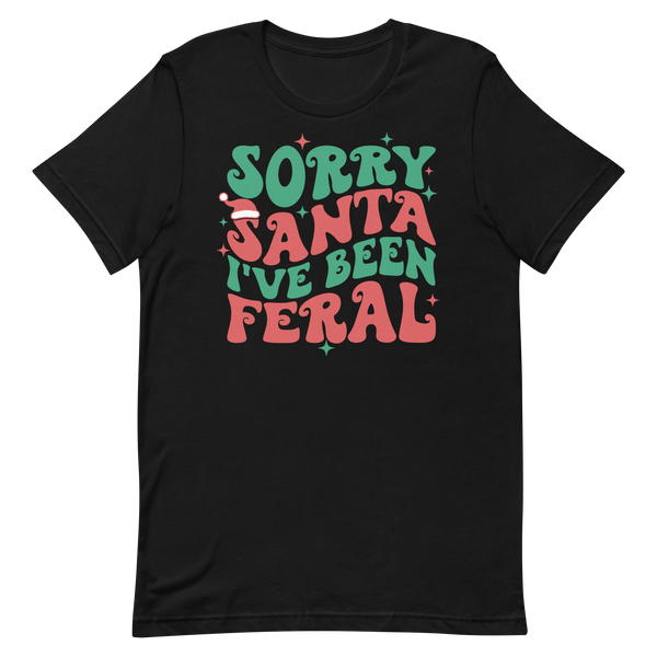 Sorry Santa I've Been Feral