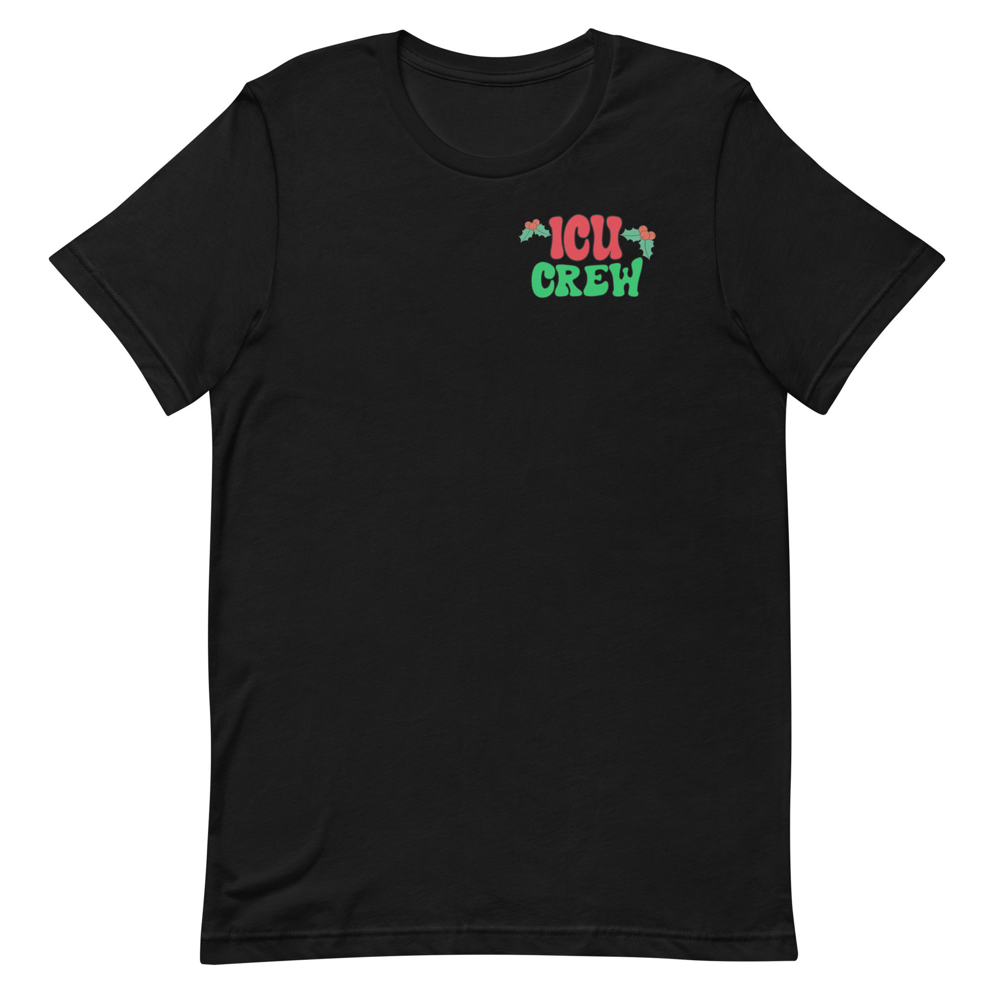 ICU Christmas Crew - Front & Back Design!