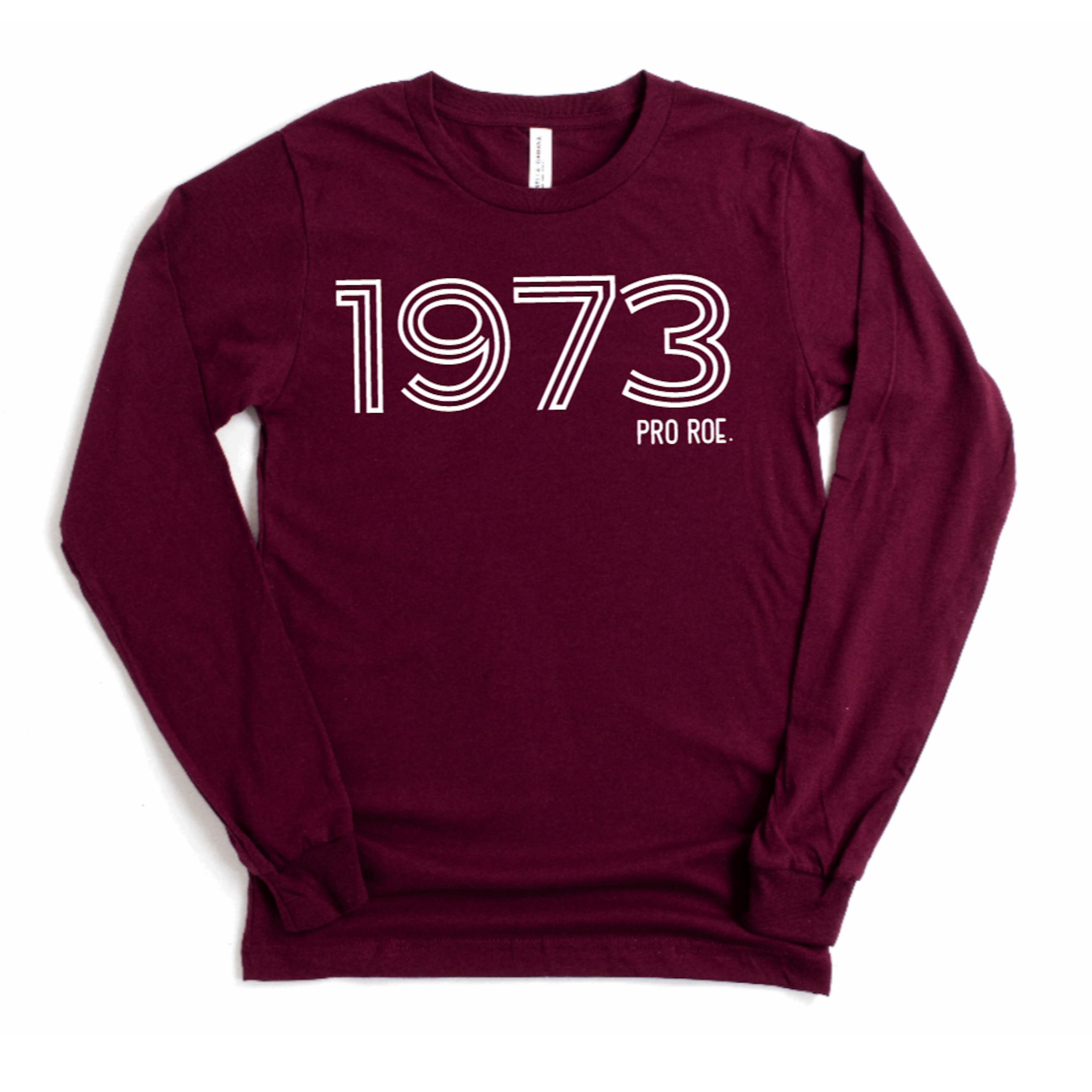 1973 Pro Roe - Long Sleeve
