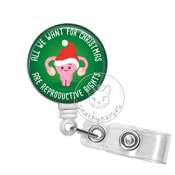 Badge Reel: All we want for Christmas are reproductive rights
