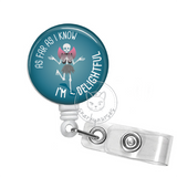 Badge Reel: As Far as I know, I'm Delightful