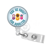 Badge Reel: Ask us about our burritos - Multiple Colors!