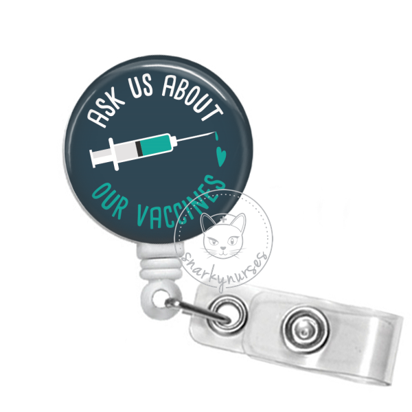 Badge Reel: Ask Us About Our Vaccines