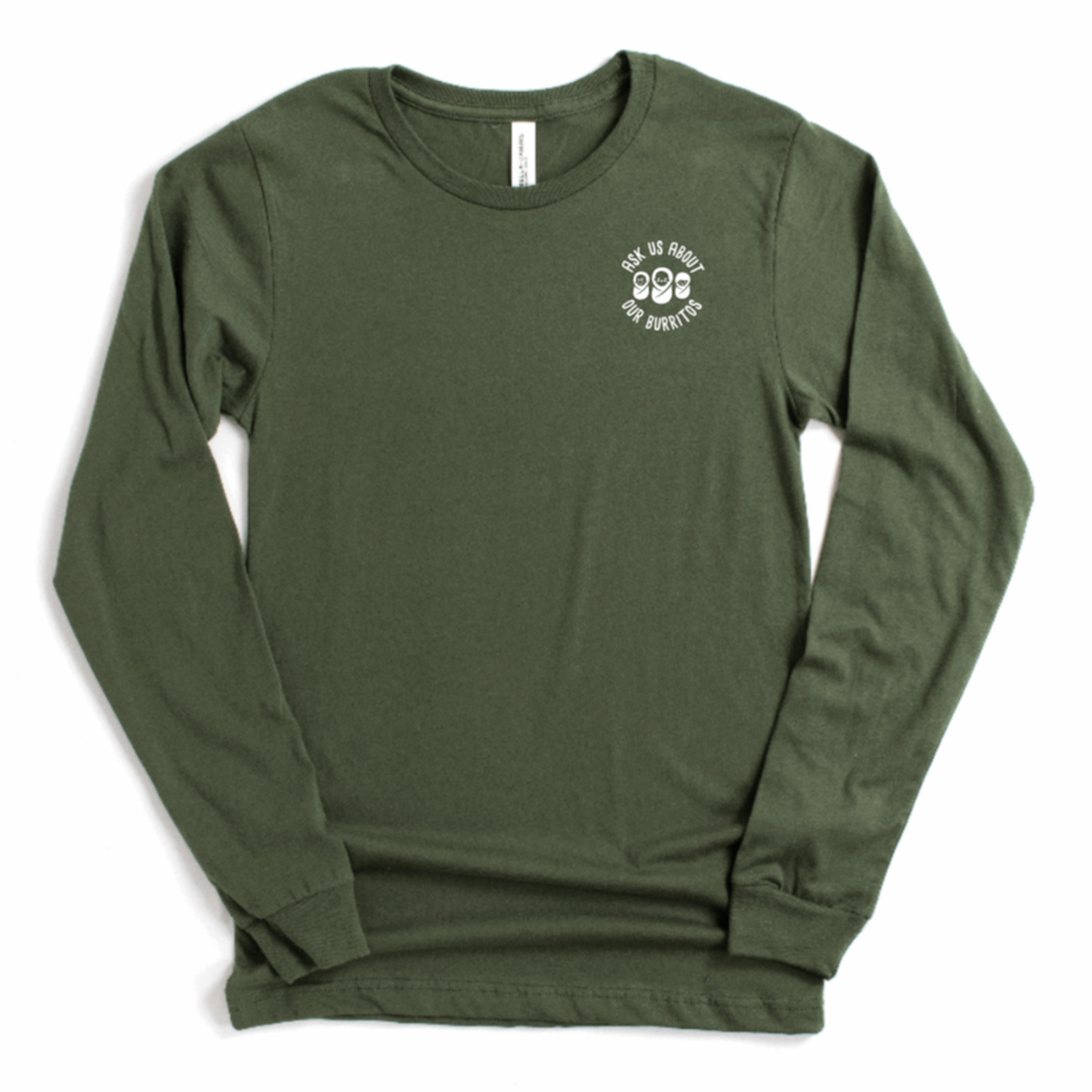 Ask Us About Our Burritos Long Sleeve - Left Chest