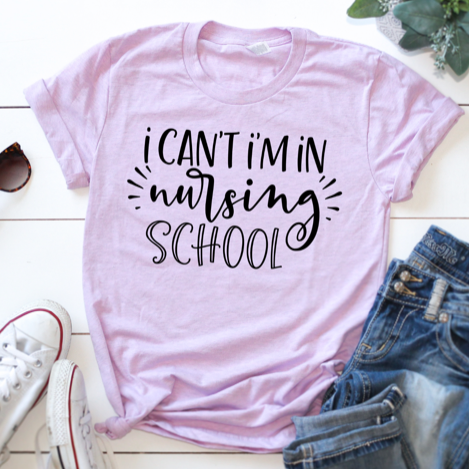 I Can't, I'm in Nursing School