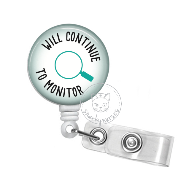 Badge Reel: Will Continue to Monitor