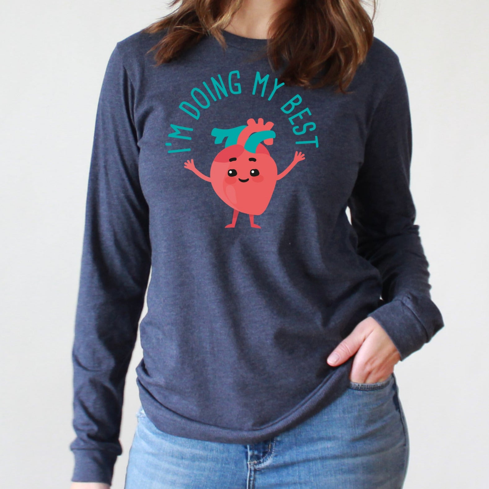 I'm Doing My Best - Long Sleeve
