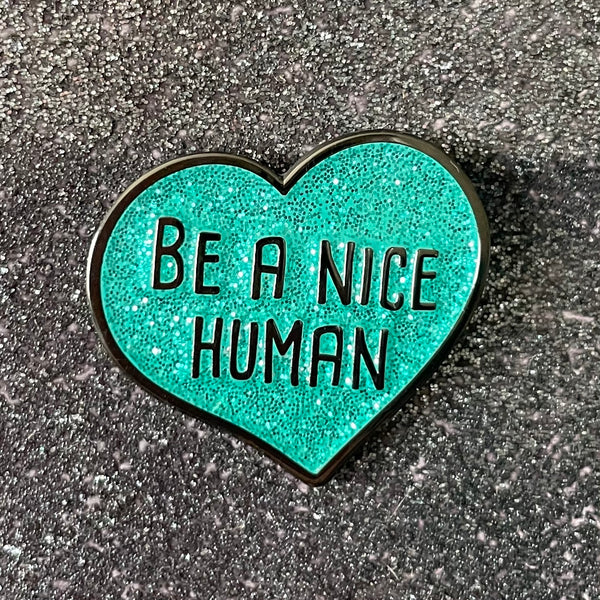 Pin: Be a Nice Human