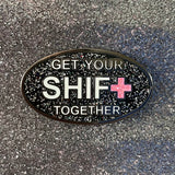 Pin: Get Your Shift Together