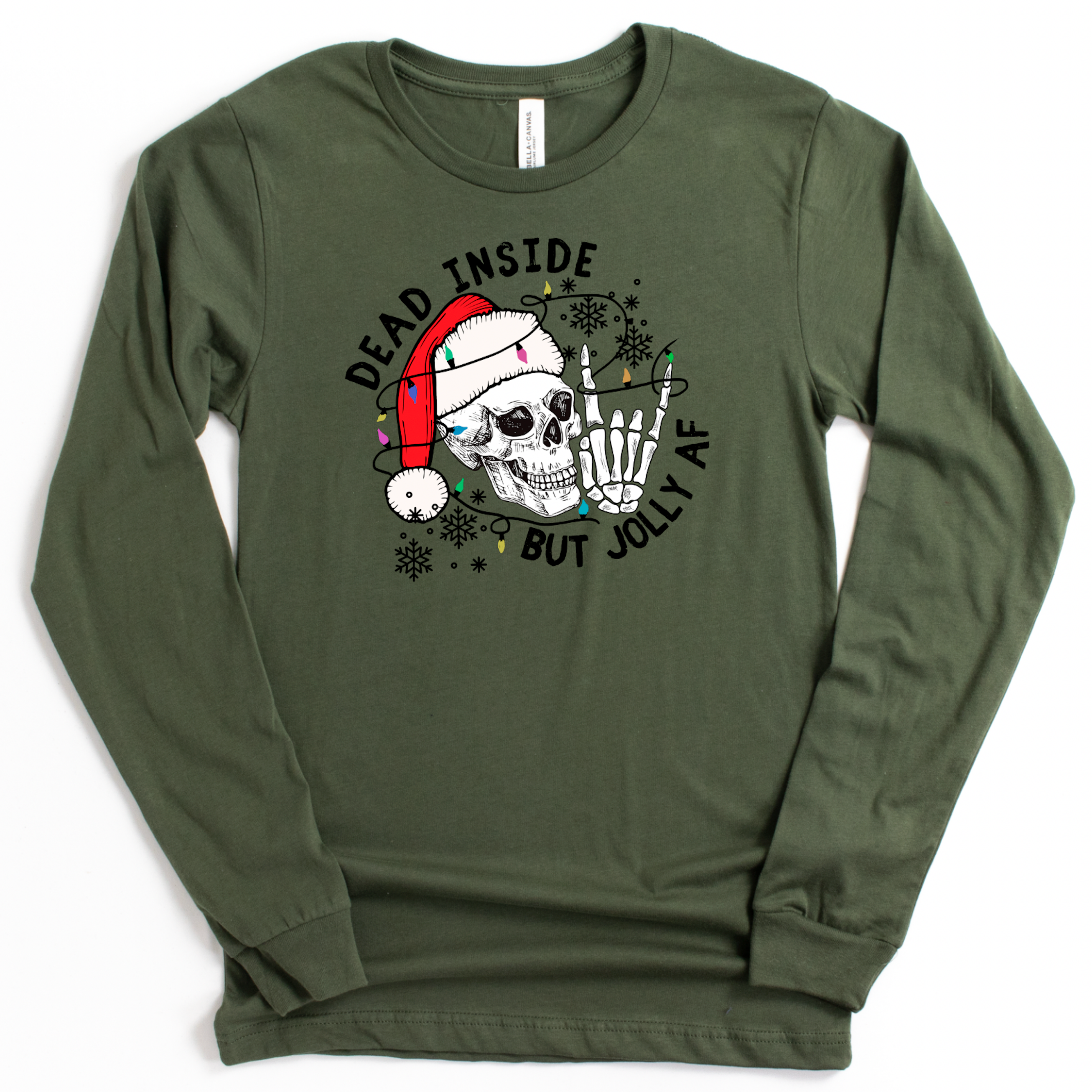 Dead Inside But Jolly AF - Long Sleeve