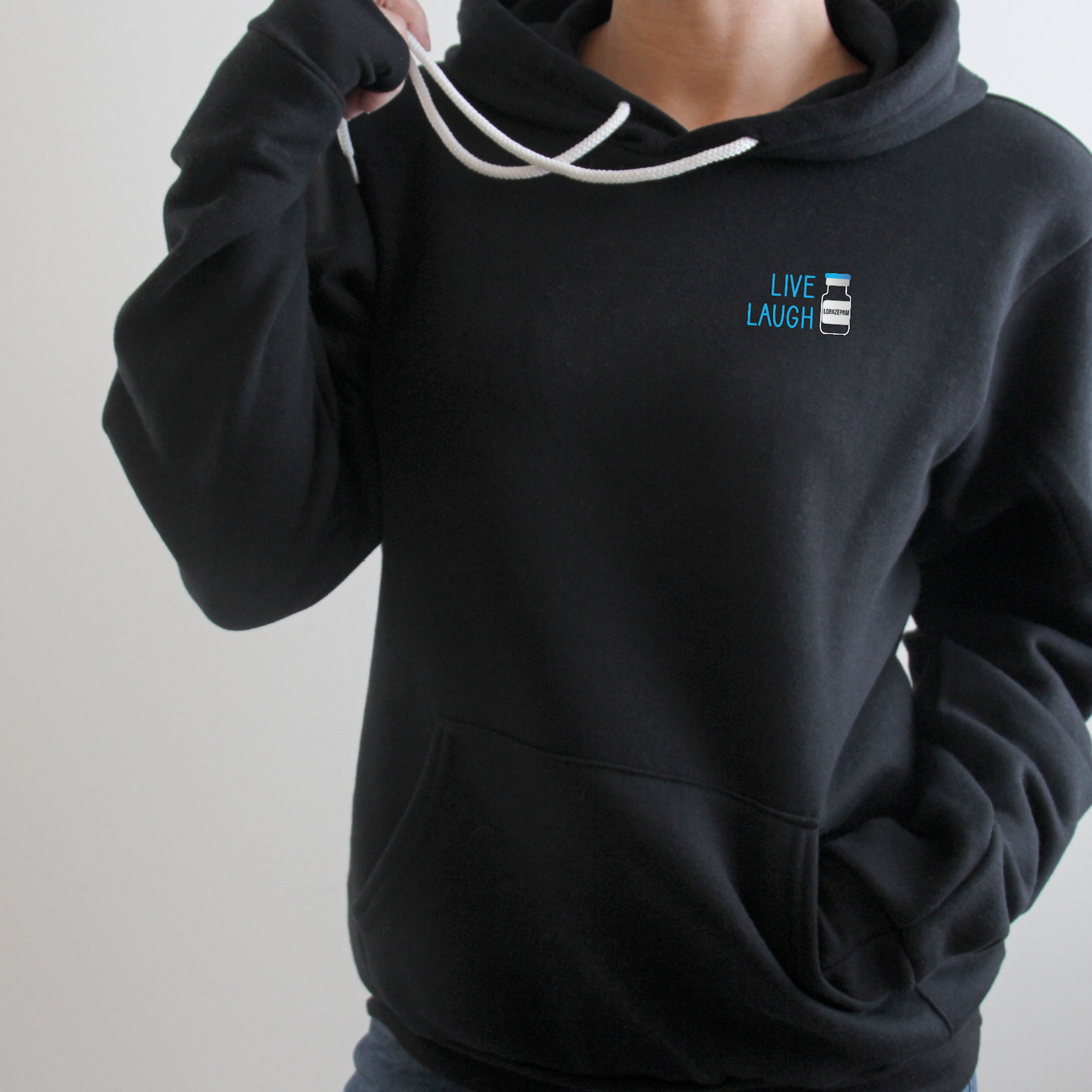 Hoodie: Live, Laugh, Lorazepam - Left Chest