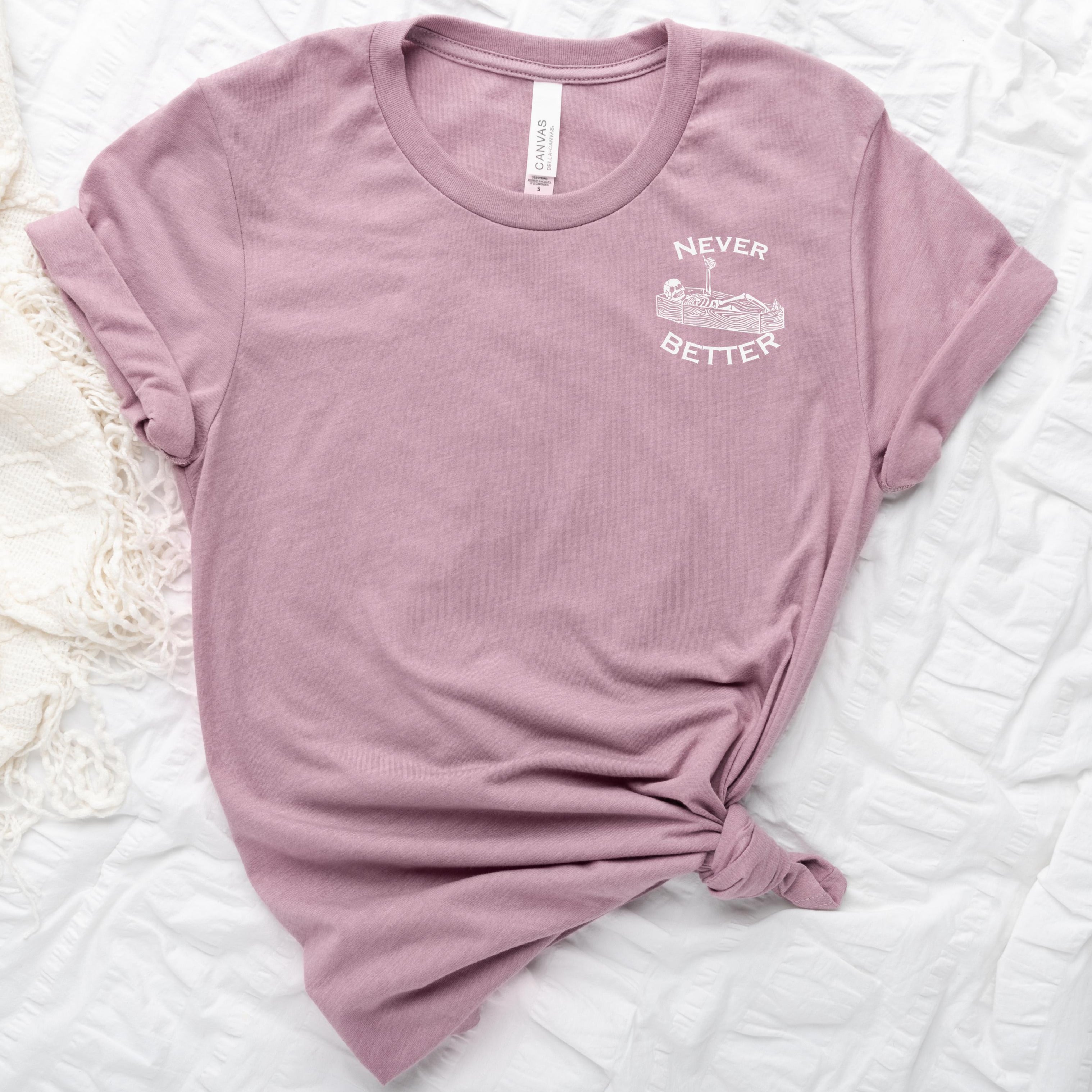 Never Better - Left Chest