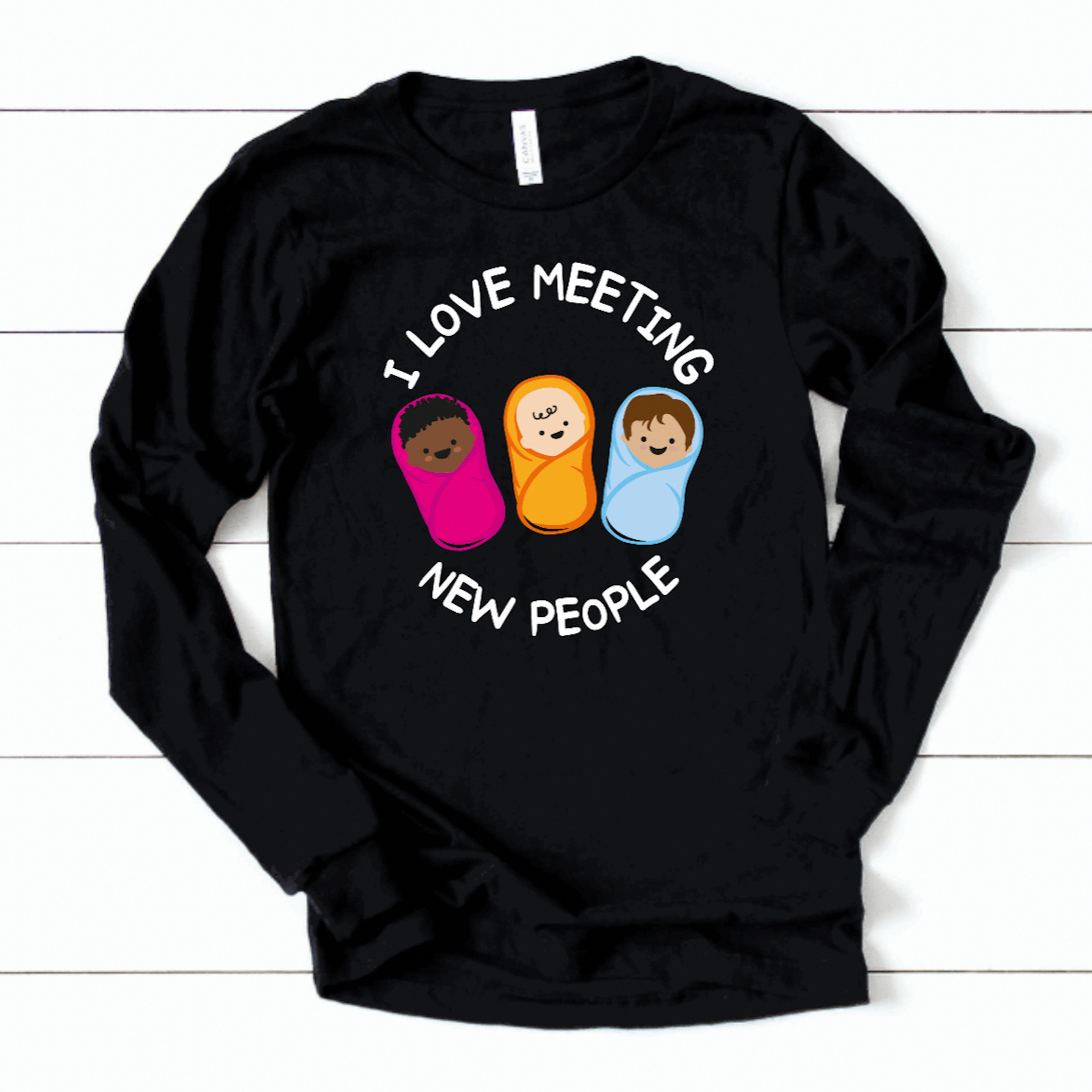 I Love Meeting New People - Long Sleeve