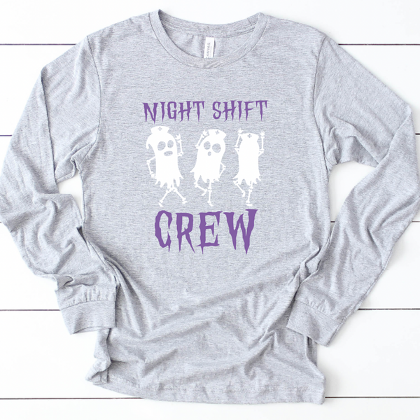 Night Shift Crew - Long Sleeve
