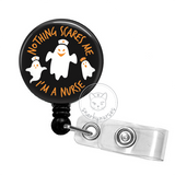 Badge Reel: Nothing Scares Me, I'm a Nurse