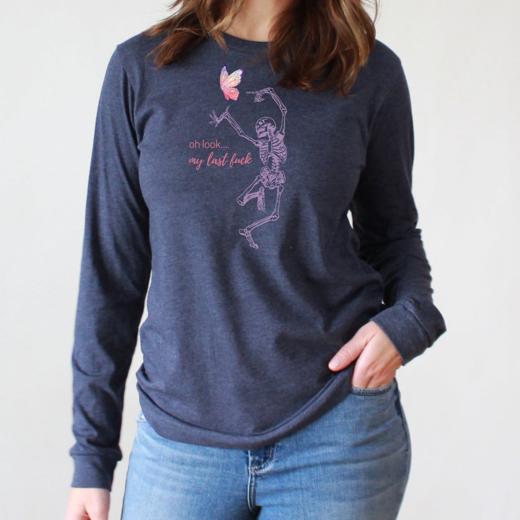 Oh Look... My Last Fuck - Long Sleeve