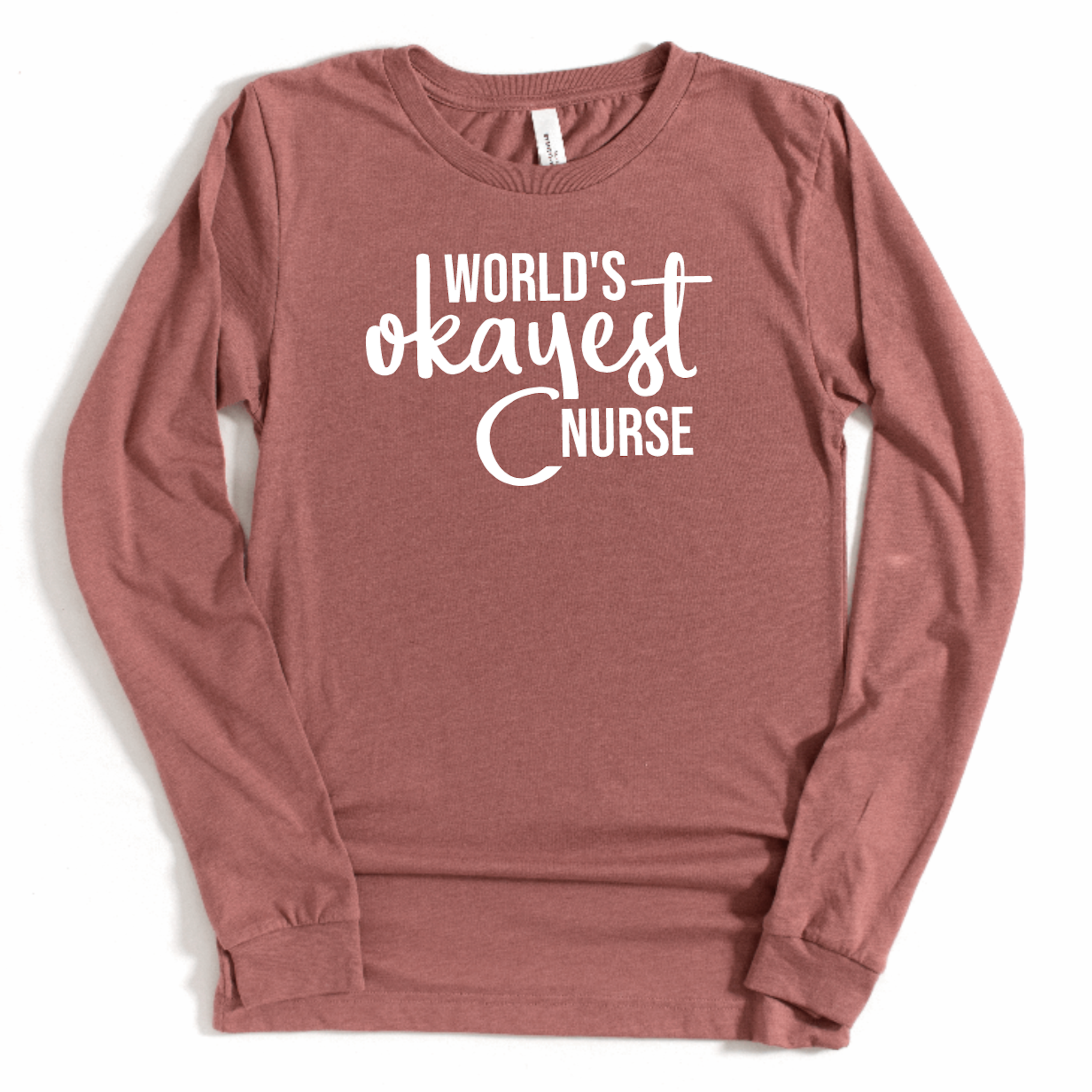 World's Okayest Nurse - Long Sleeve