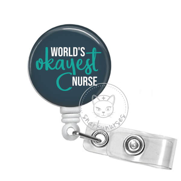 Badge Reel: World's Okayest Nurse