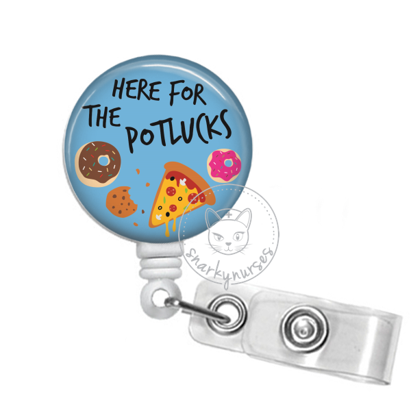 Badge Reel: Here for the Potlucks – snarkynurses