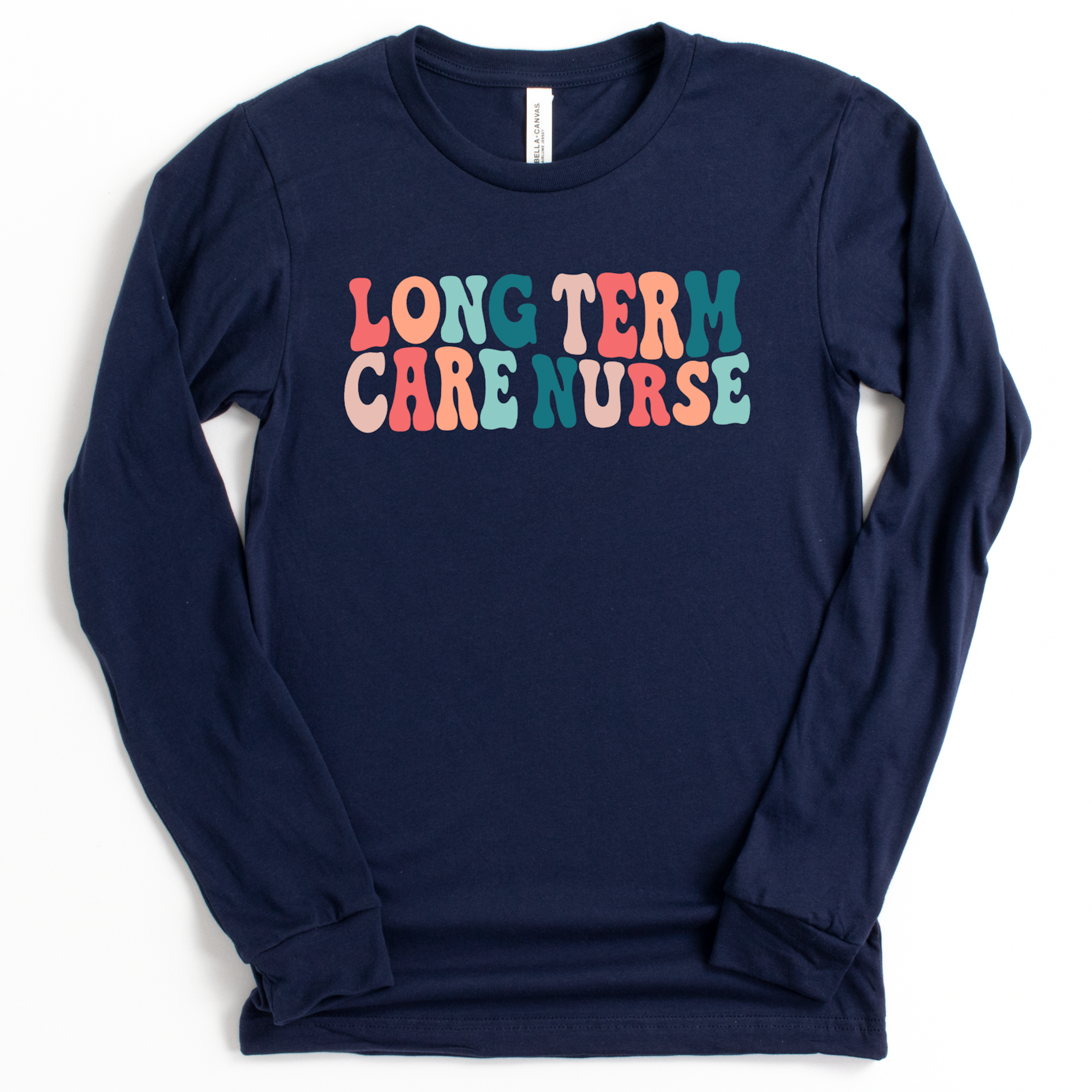 Retro Long Term Care Nurse - Long Sleeve