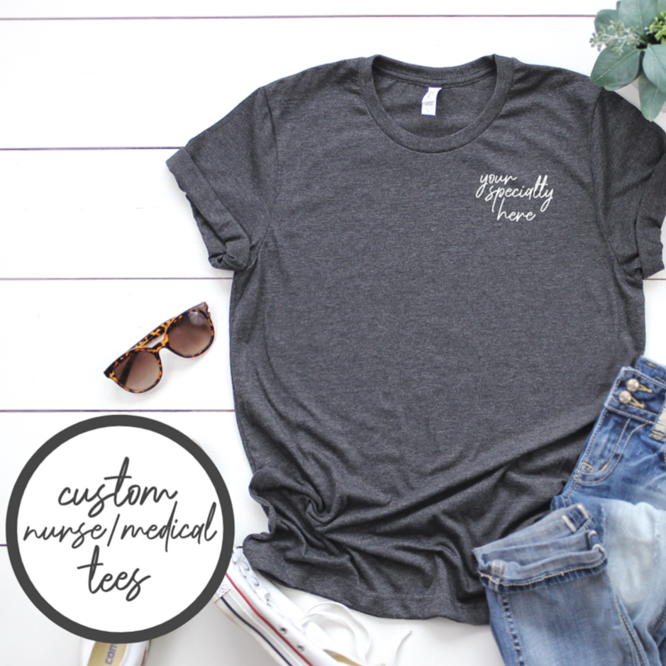 Shirt: Your Specialty - Multiple Specialty Options