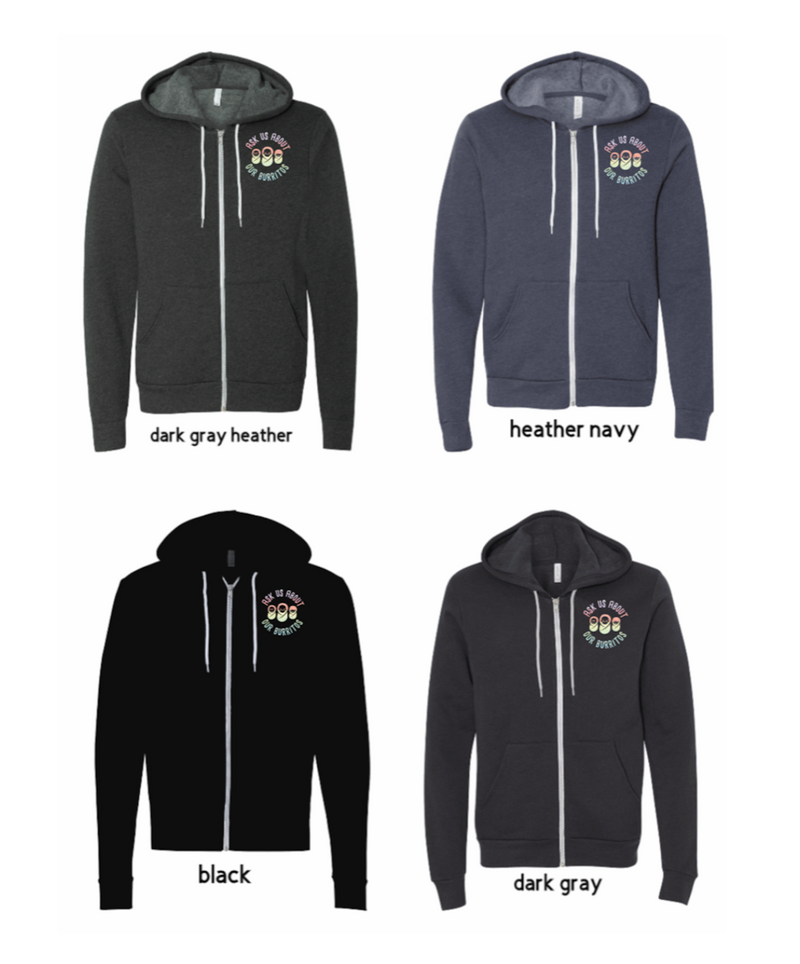 Full-Zip Hoodie: Ask Us About Our Burritos