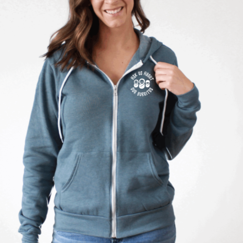 Full-Zip Hoodie: Ask Us About Our Burritos