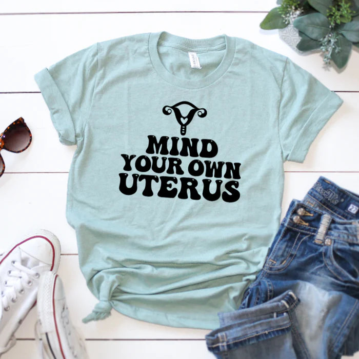 Mind Your Own Uterus