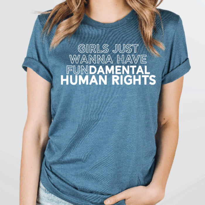 Girls Just Wanna Have Fundamental Human Rights