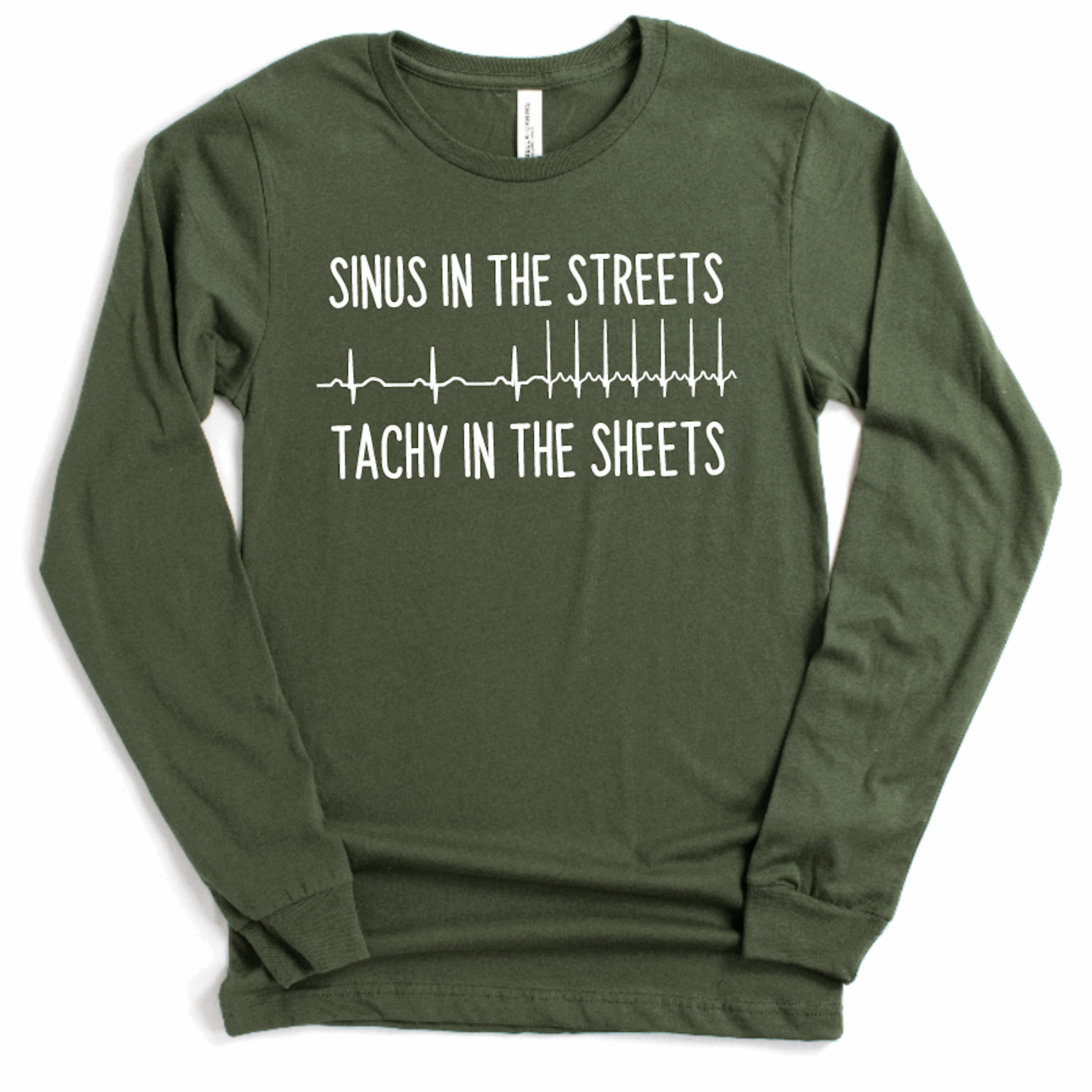 Sinus in the Streets, Tachy in the Sheets - Long Sleeve