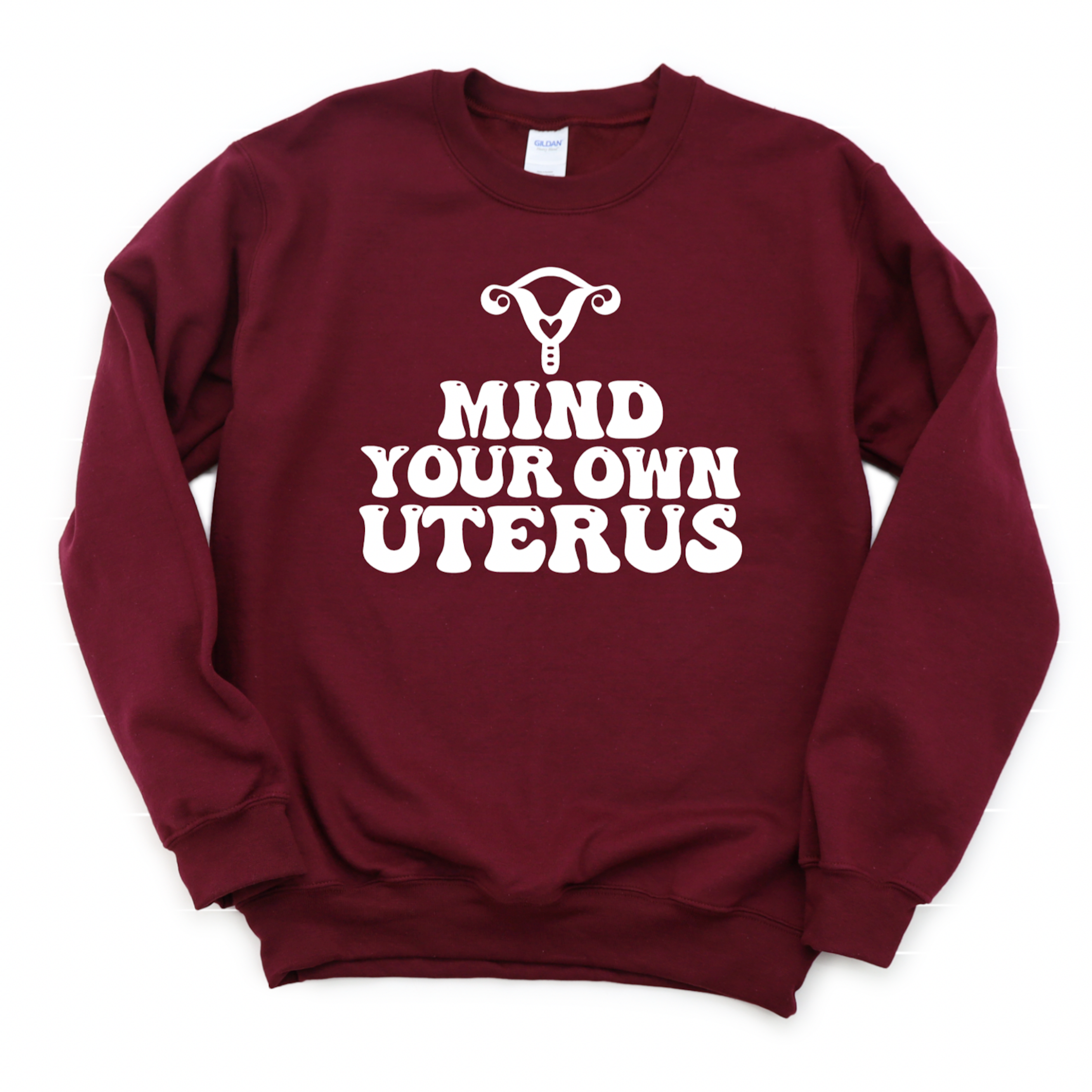 Sweatshirt: Mind Your Own Uterus