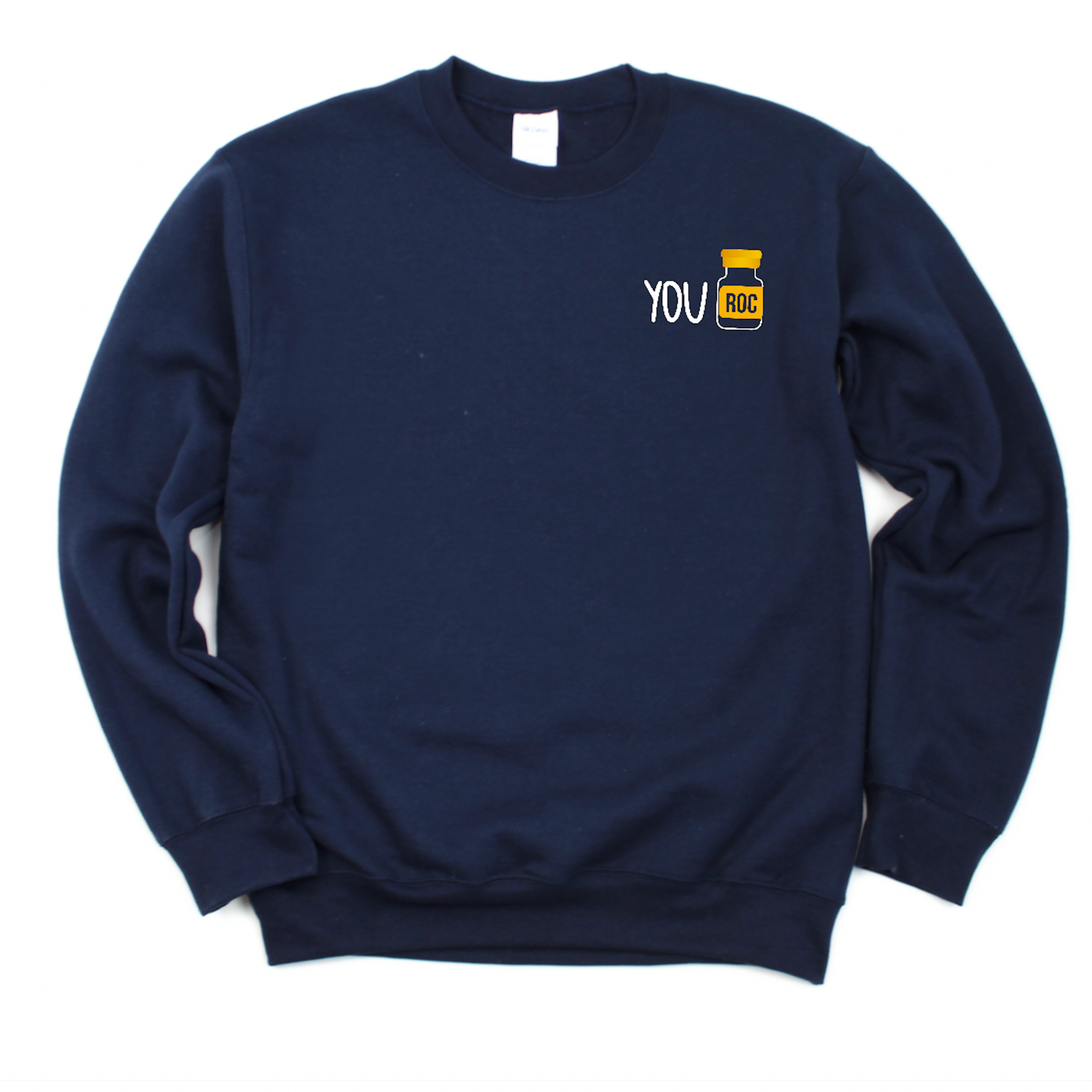 Sweatshirt: You ROC - Left Chest