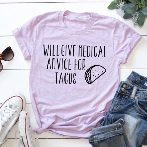 Will Give Medical Advice for Tacos