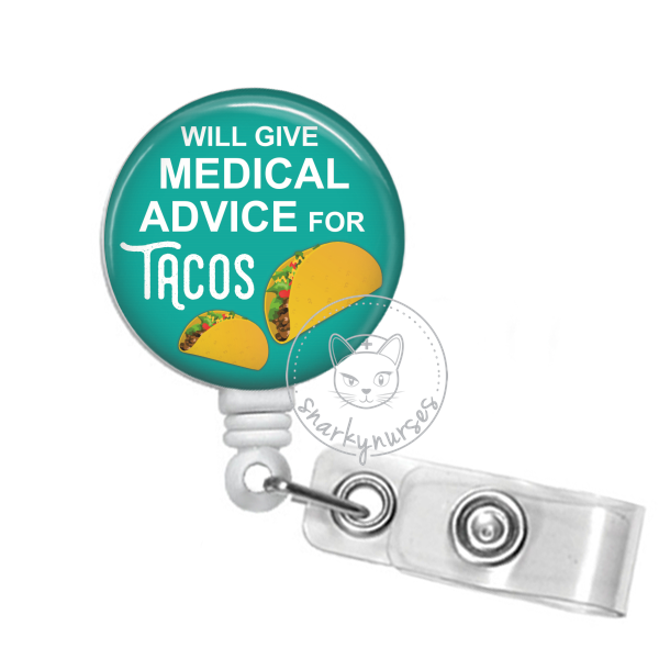 Badge Reel: Will Give Medical Advice for Tacos