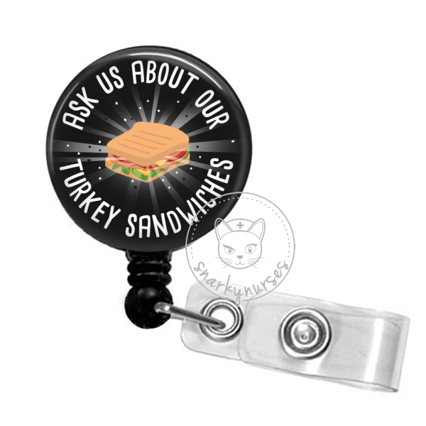 Badge Reel: Ask Us About Our Turkey Sandwiches