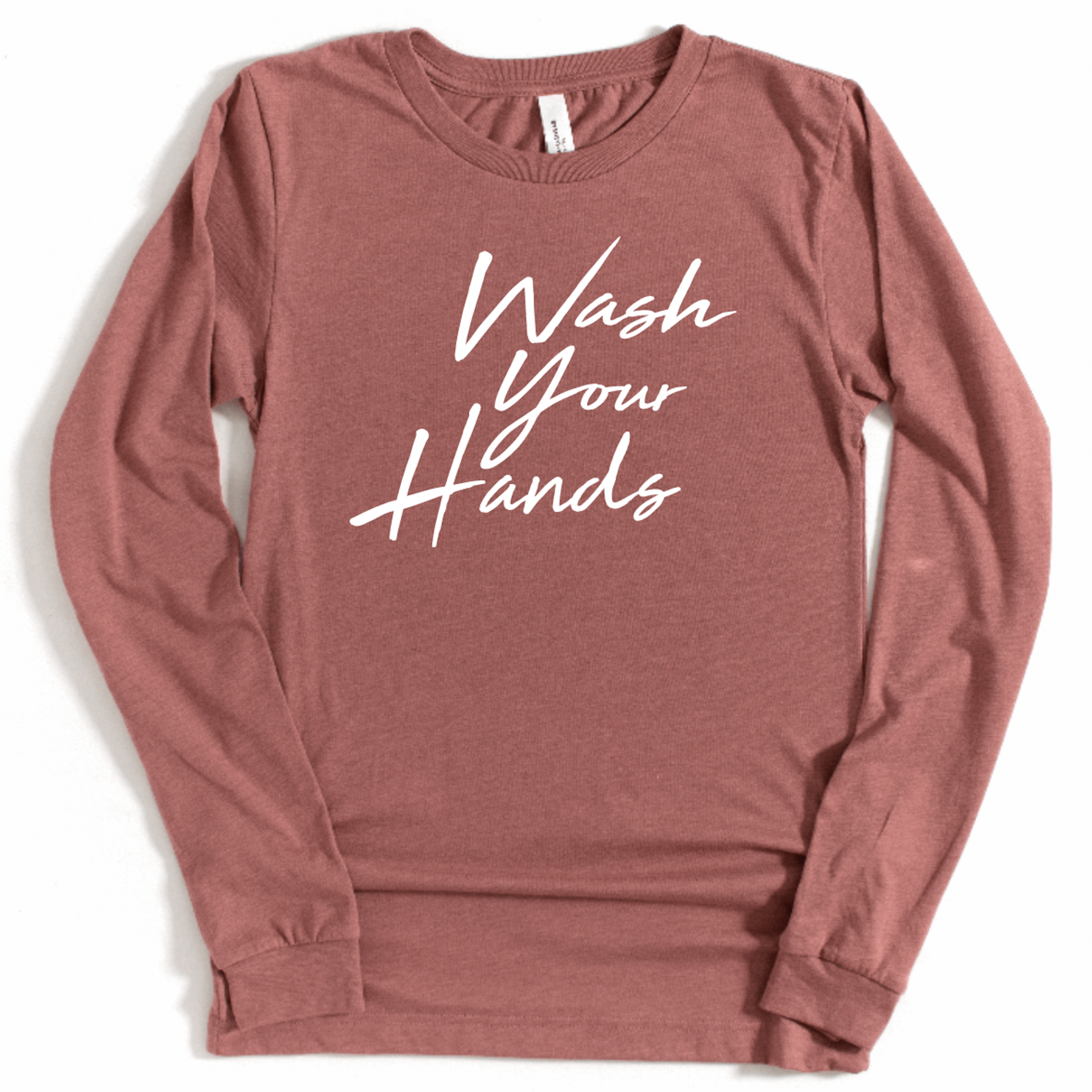 Wash Your Hands - Long Sleeve