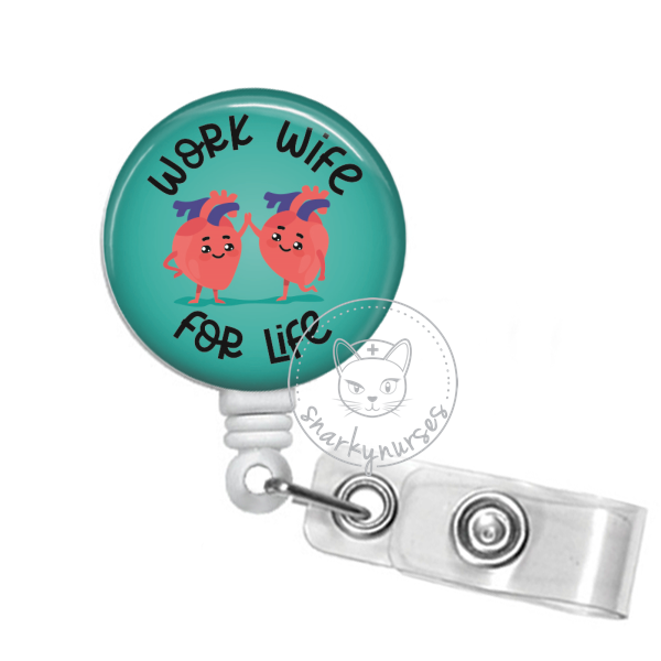 Badge Reel: Work Wife for Life