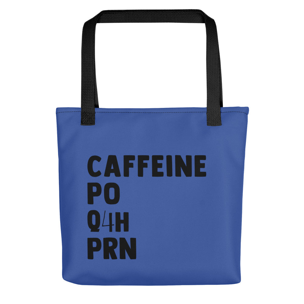 Tote: Caffeine PO Q4H PRN