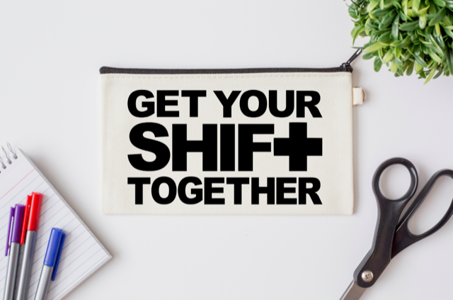 Pen Bag: Get Your Shift Together