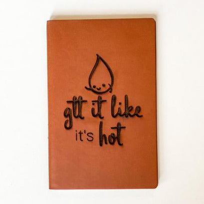 Leather Notebook: Gtt it like it's hot