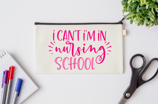 Pen Bag: I Can't, I'm in Nursing School