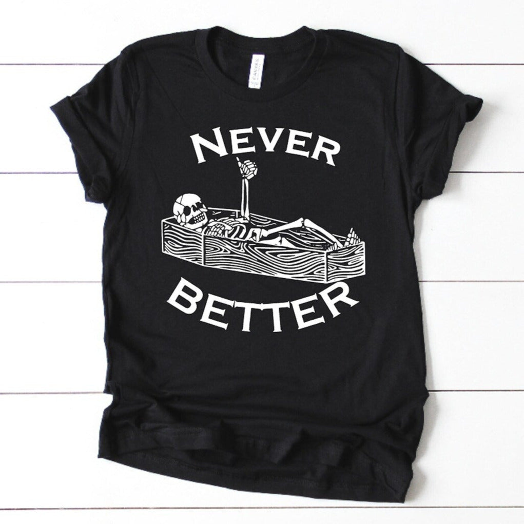 Never Better